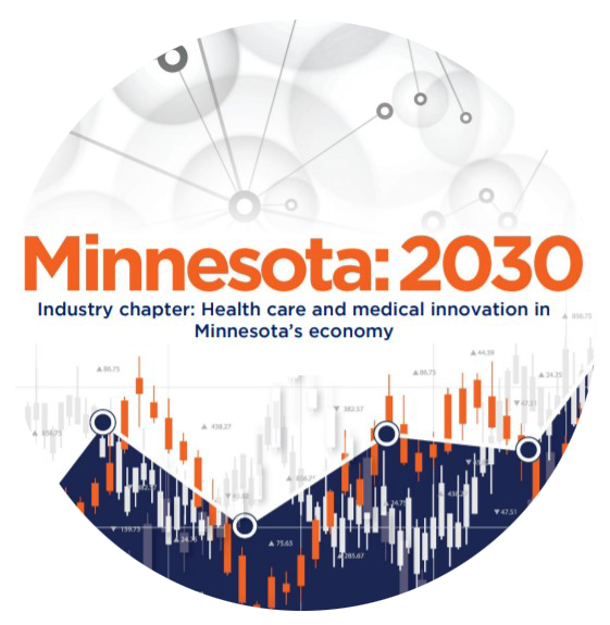 Minnesota: 2030 Industry Chapter: Health Care And Medical Innovation In ...